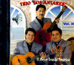 Trio Los Antares - El mejor Trio de America Vol. 30