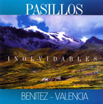 Benitez Valencia - Pasillos Inolvidables