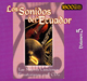 Los Sonidos del Ecuador - 5 Cds VOL 5