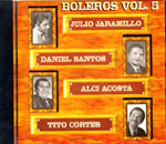 Boleros Vol. 5 - Julio Jaramillo, Daniel Santos, Alci Acosta,Tito Cortes