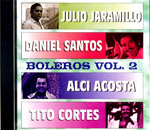 Boleros Vol. 2 - Julio Jaramillo, Daniel Santos, Alci Acosta, Tito Cortes