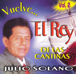 Julio Solano - Vuelve. . El rey DE LAS CANTINAS vol.2
