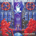 ECUADOR SUBTERRANEO - Cd Compilatorio Vol.1